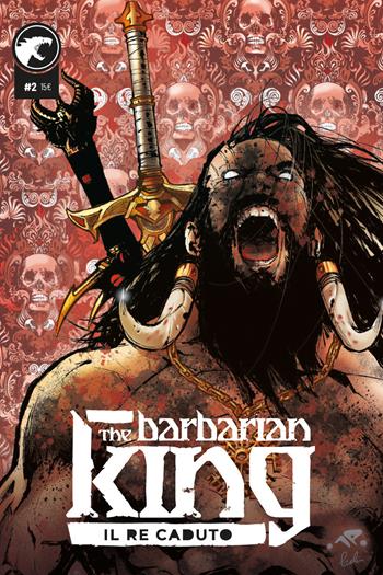 The Barbarian King. Vol. 2: Il re caduto - Alessio Landi, Nicolò Tofanelli - Libro Leviathan Labs 2020 | Libraccio.it