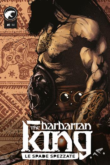 The Barbarian King. Vol. 1: Le spade spezzate - Alessio Landi, Luca Panciroli - Libro Leviathan Labs 2020 | Libraccio.it