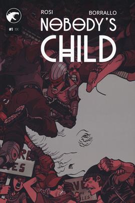 Nobody's child. Vol. 1 - Massimo Rosi, Ramiro Borrallo - Libro Leviathan Labs 2021 | Libraccio.it