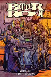 Bitter root. Vol. 1: Affari di famiglia