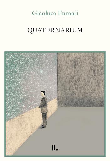 Quaternarium - Gianluca Furnari - Libro Interno Libri Edizioni 2024, Interno versi | Libraccio.it