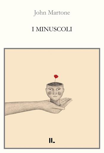 I minuscoli - John Martone - Libro Interno Libri Edizioni 2025, Interno versi | Libraccio.it