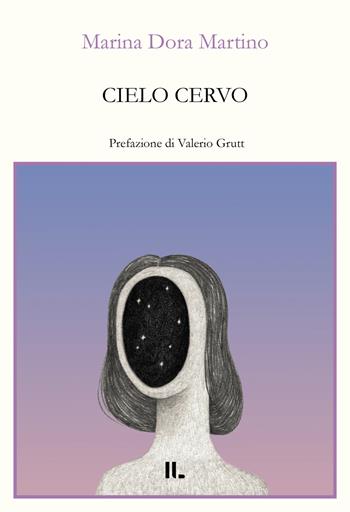 Cielo cervo - Marina Dora Martino - Libro Interno Libri Edizioni 2025, Interno versi | Libraccio.it