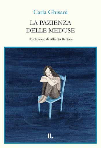 La pazienza delle meduse - Carla Ghisani - Libro Interno Libri Edizioni 2026, Interno versi | Libraccio.it