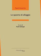 Lo spasmo di alloggio. Ediz. italiana e russa
