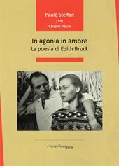 In agonia in amore. La poesia di Edith Bruck