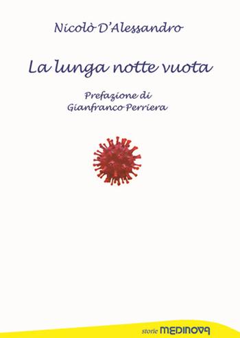 La lunga notte vuota - Nicolò D'Alessandro - Libro Medinova Onlus 2020, Storie narrativa | Libraccio.it