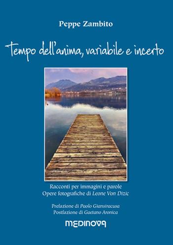 Tempo dell'anima, variabile e incerto - Peppe Zambito - Libro Medinova Onlus 2021, Storie narrativa | Libraccio.it