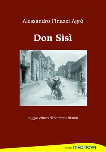 Don Sisì - Alessandro Finazzi Agrò - Libro Medinova Onlus 2022, Storie narrativa | Libraccio.it