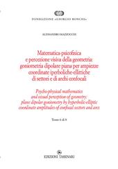Matematica psicofisica e percezione visiva della geometria: goniometria dipolare piana per ampiezze coordinate iperboliche-ellittiche di settori e di archi confocali. Ediz italiana e inglese