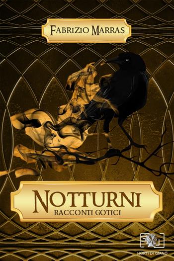 Notturni: racconti gotici - Fabrizio Marras - Libro Horti di Giano 2024 | Libraccio.it