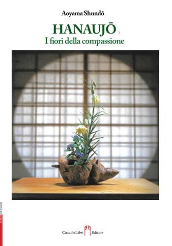 Hanaujo - Aoyama Shundo - Libro Casadeilibri 2021 | Libraccio.it