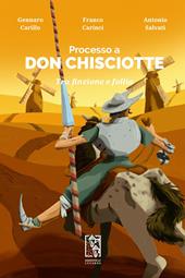 Processo a Don Chisciotte. Tra finzione e follia