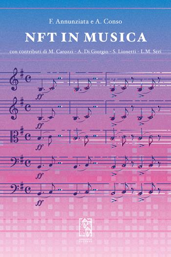 NFT in musica - Filippo Annunziata, Andrea Conso, Mariano Carozzi - Libro Le Lucerne 2022 | Libraccio.it