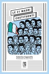 Le 21 madri costituenti