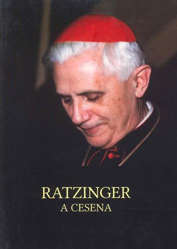 Ratzinger a Cesena - Walter Amaducci - Libro Stilgraf 2023 | Libraccio.it