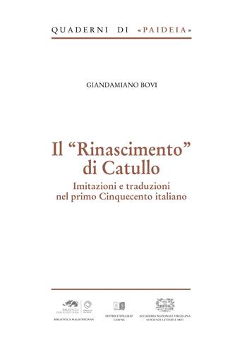 Il Rinascimento di Catullo. Imitazioni e traduzioni nel primo Cinquecento italiano - Giandamiano Bovi - Libro Stilgraf 2025, Quaderni di Paideia | Libraccio.it
