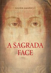 A sagrada face. Ediz. illustrata