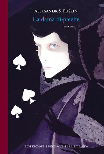 La dama di picche. Ediz. illustrata - Aleksandr Sergeevic Puškin - Libro Nemo (Milano) 2024 | Libraccio.it