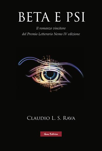 Beta e Psi - Claudio L.S. Rava - Libro Nemo (Milano) 2024 | Libraccio.it