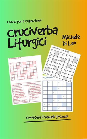Cruciverba liturgici. Conoscere il Vangelo giocando - Michele Di Leo - Libro Edizioni del Poggio 2024 | Libraccio.it