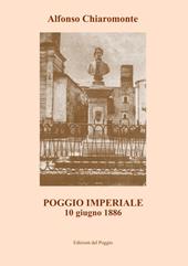 Poggio Imperiale. 10 giugno 1886