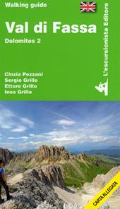 Val Di Fassa. Dolomites. Con cartina 1:25000. Vol. 2