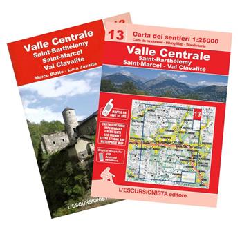 Valle Centrale, Saint Barthelemy, Saint-Marcel, Val Clavalité. Ediz. italiana, inglese e francese. Con carta 1:25.000 - Luca Zavatta - Libro L'Escursionista 2023, Trekking week-end | Libraccio.it