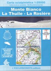 Carta scialpinistica 1:25.000. Monte Bianco-La Thuile-La Rosière. Ediz. italiana, inglese, francese e tedesca