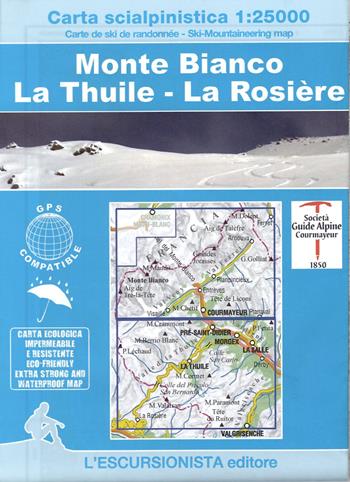Carta scialpinistica 1:25.000. Monte Bianco-La Thuile-La Rosière. Ediz. italiana, inglese, francese e tedesca  - Libro L'Escursionista 2024 | Libraccio.it