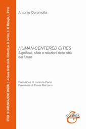 Human-centered cities. Significati, sfide e relazioni delle città del futuro