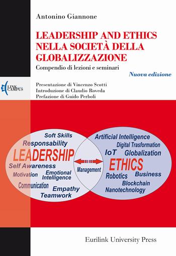 Leadership and ethics nella società della globalizzazione. Compendio di lezioni e seminari - Antonino Giannone - Libro Eurilink University Press 2021, Campus | Libraccio.it