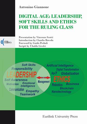 Digital age: leadership, Soft skills and ethics for the ruling class - Antonino Giannone - Libro Eurilink 2022, Campus | Libraccio.it