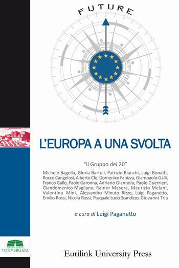 L'Europa a una svolta. Nuova ediz.  - Libro Eurilink University Press 2024, Campus | Libraccio.it