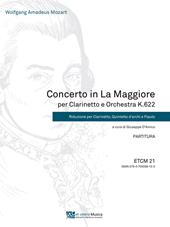 Concerto in la maggiore per clarinetto e orchestra K.622. Riduzione per clarinetto, quintetto d'archi e flauto