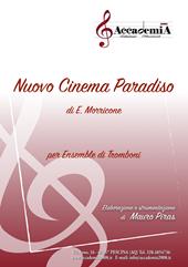 Nuovo cinema Paradiso. Per ensemble di tromboni. Ediz. a spirale