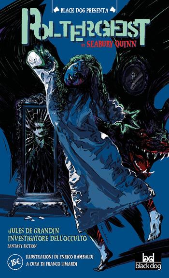 Poltergeist - Seabury Quinn - Libro Black Dog 2021 | Libraccio.it