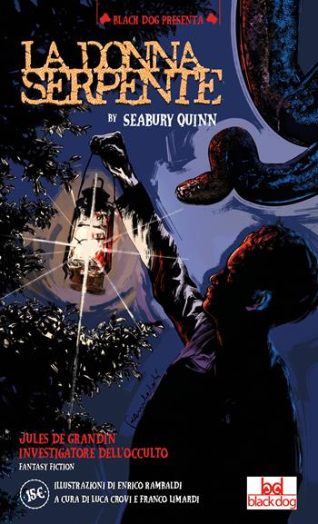 La donna serpente - Seabury Quinn - Libro Black Dog 2021 | Libraccio.it