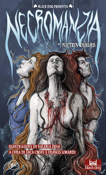 Necromanzia - Nictzin Dyalhis - Libro Black Dog 2022 | Libraccio.it