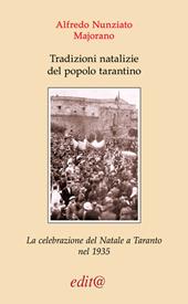 Tradizioni natalizie del popolo tarantino. La celebrazione del Natale a Taranto nel 1935 (contributo agli studi folkloristici)