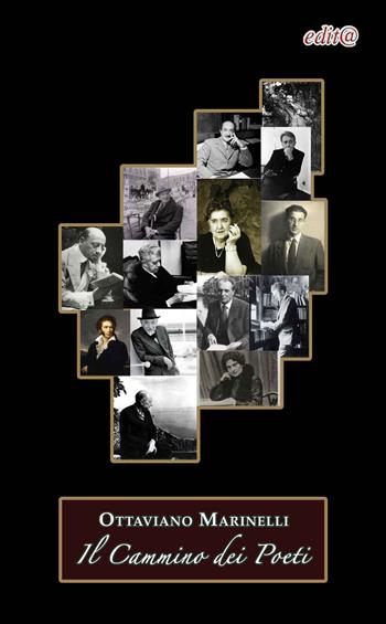 Il cammino dei poeti. Ediz. critica - Ottaviano Marinelli - Libro Edita Casa Editrice & Libraria 2023, InEdit@ | Libraccio.it