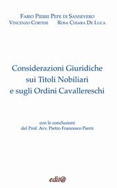 Considerazioni giuridiche sui titoli nobiliari e sugli ordini cavallereschi. Ediz. critica