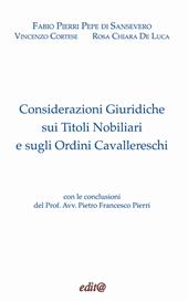 Considerazioni giuridiche sui titoli nobiliari e sugli ordini cavallereschi. Ediz. critica