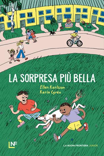 La sorpresa più bella - Ellen Karlsson - Libro La Nuova Frontiera Junior 2024 | Libraccio.it