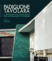 Padiglione Tavolara. Il restauro del padiglione dell’artigianato di Sassari