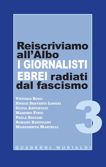 Reiscriviamo all'albo i giornalisti ebrei radiati dal fascismo  - Libro All Around 2021 | Libraccio.it