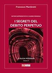 I segreti del debito perpetuo. Sistemi rappresentativi e guerre mondiali