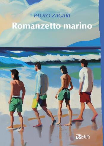 Romanzetto marino - Paolo Zagari - Libro MdS Editore 2023, Sfridi | Libraccio.it