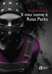 Il mio nome è Rosa Parks