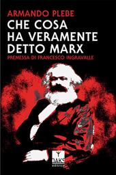 Che cosa ha veramente detto Carlo Marx